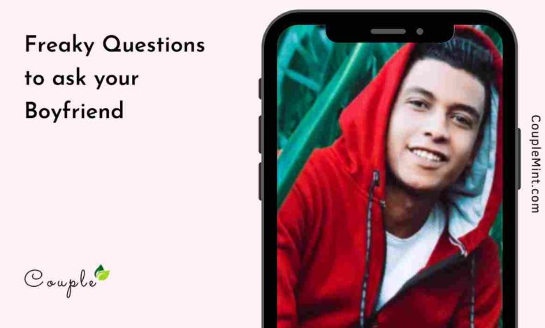 Questions to ask your Boyfriend