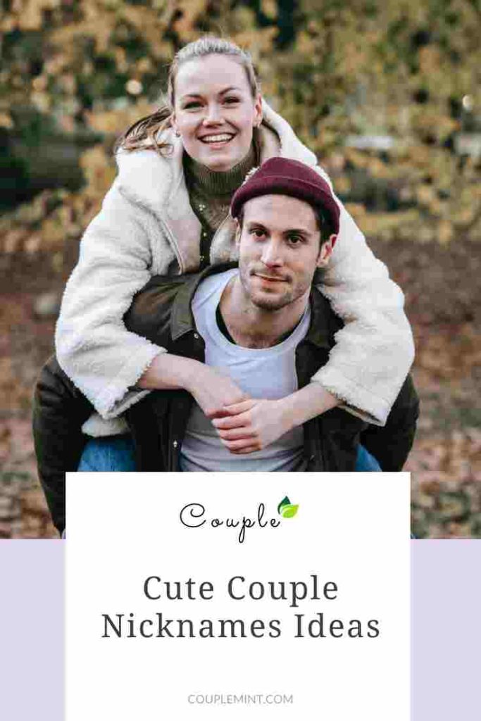 350+ Ideas Of Cute Couple Nicknames For Him/ Her