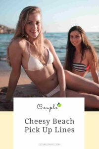 Cheesy Beach Pick Up Lines