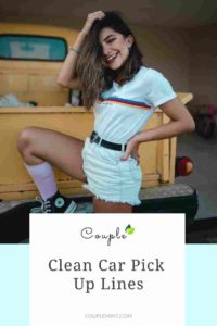 Clean Car Pick Up Lines
