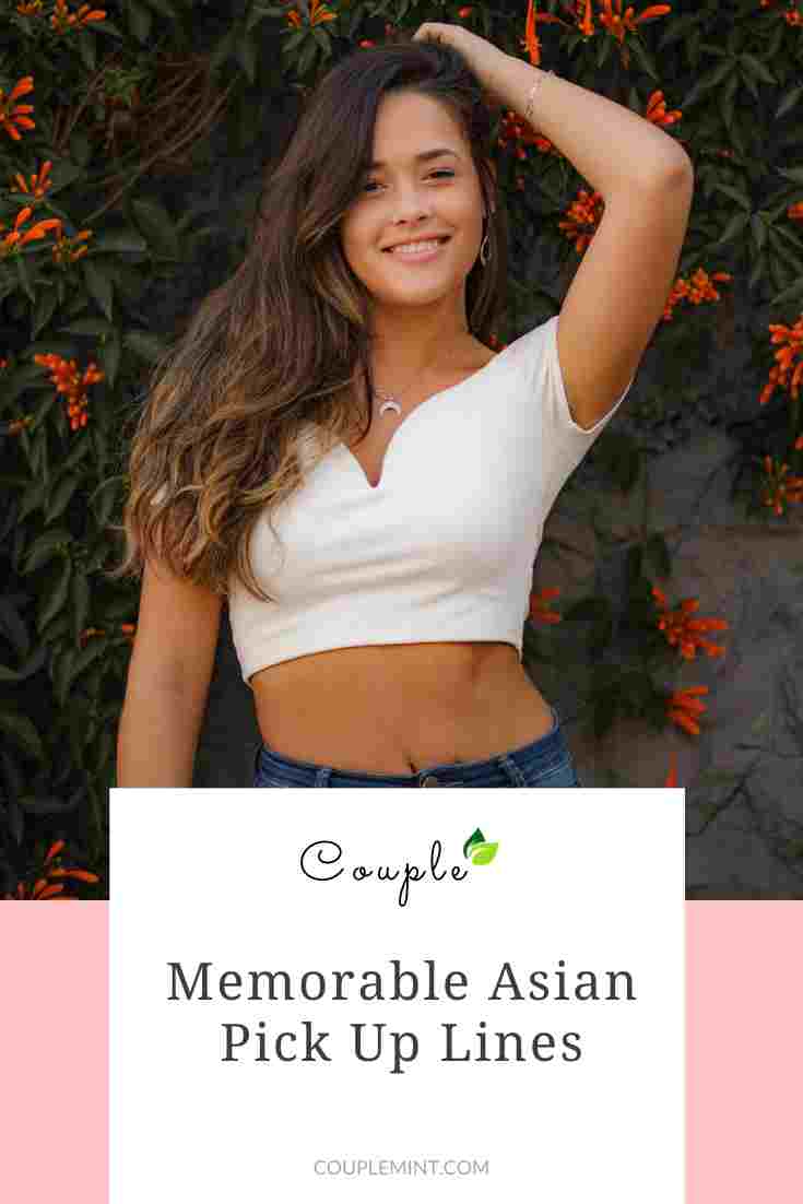 100+ Memorable Asian Pick Up Lines For You