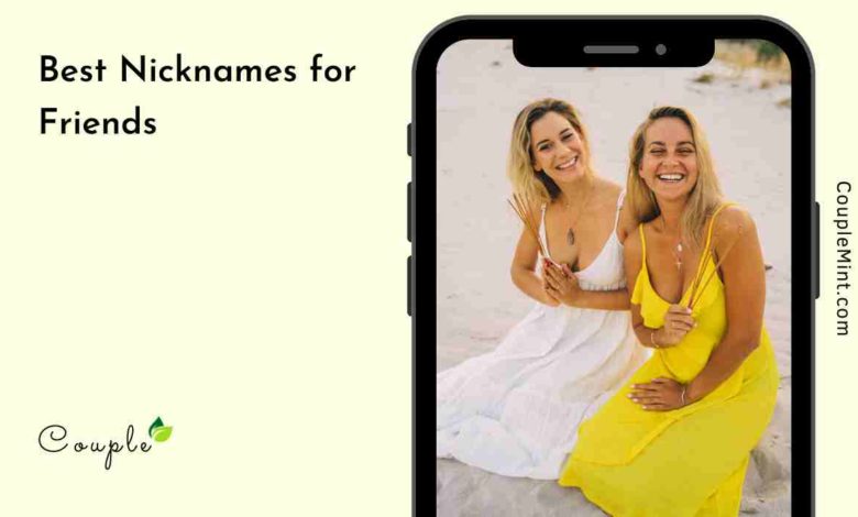 Best Nicknames for Friends
