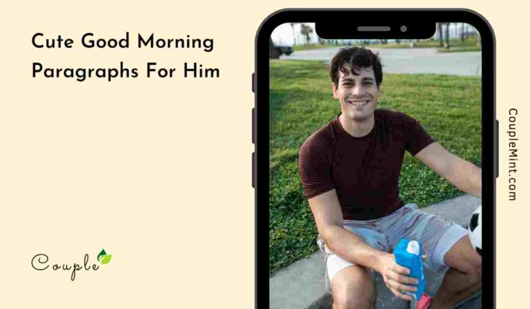 100+ Best Good Morning Paragraphs For Him That Are Cute