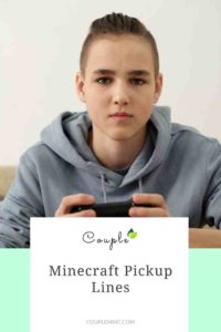 75+ Minecraft Pickup Lines Player Accepts Quickly