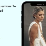 Deep Questions To Ask A Girl